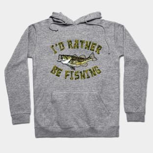 I'D RATHER BE FISHING BASS FISH Hoodie